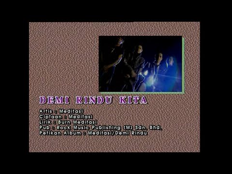 Demi Rindu Kita - Meditasi [Official MV]
