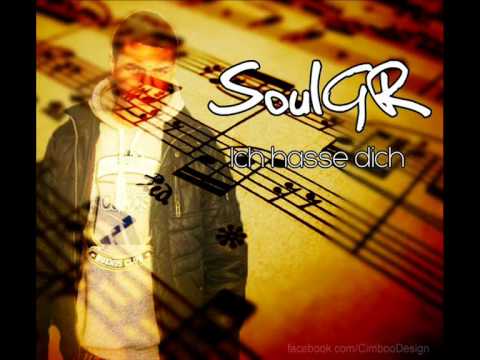 SoulGr - " Ich hasse dich " 2012 { Lieder zum weinen, Trauriger beat, Love ! }