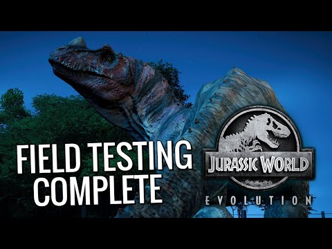 FIELD TESTING COMPLETE  - Jurassic World Evolution - Gameplay Walkthrough Episode #45