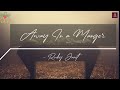 Away in a Manger with Lyrics | christmas carols | Rubys redeemer | Ruby Janet