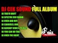 DJ CEK SOUND FULL ALBUM TOKYO DRIFT SPECTRE CEK SOUND BASS GLER 2023