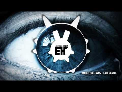 Vanger feat  KVINZ - Last Chance (Original mix)