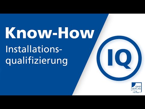 Installationsqualifizierung | GMP:KnowHow Anlagenqualifizierung