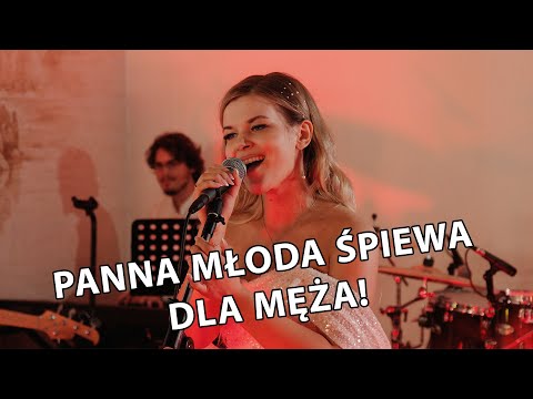 Panna Młoda śpiewa dla Męża na weselu! Przetańczyć z Tobą chcę całą noc! Julia & Bartłomiej