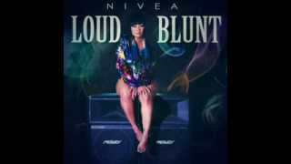 Nivea - Loud Blunt [Audio]
