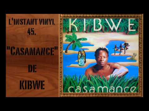 Kibwe - Casamance