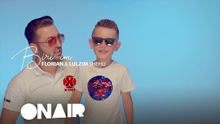 Lulzim Shehu & Florian Shehu - Biri Im