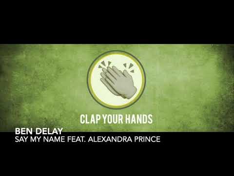 Ben Delay ft. Alexandra Prince - Say My Name