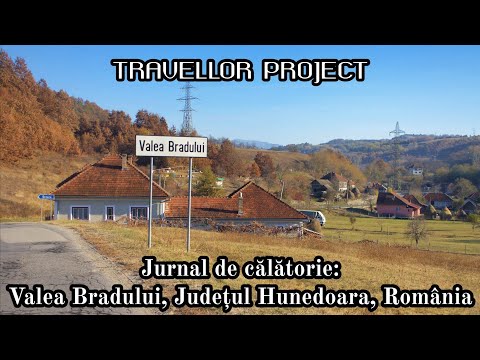 Jurnal de călătorie: Valea Bradului, Județul Hunedoara, România