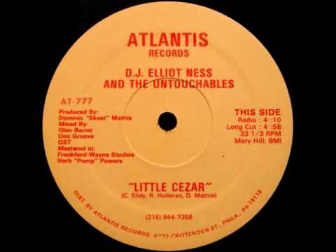 Little Cezar - D.J. Elliot Ness & The Untouchables