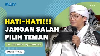 Download lagu HATI-HATI!!! JANGAN SALAH PILIH TEMAN | KAJIAN AAGYM mp3