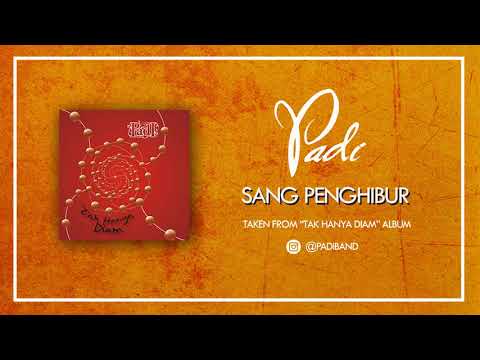 PADI - SANG PENGHIBUR (AUDIO)