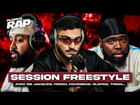 SESSION FREESTYLE avec BB Jacques, Fresh, Houssbad, Oldpee, Tisma, Kahra... #PlanèteRap