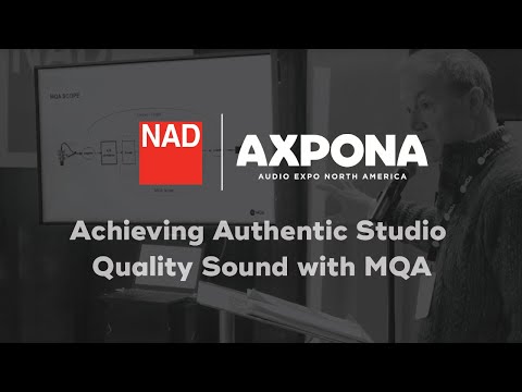AXPONA 2019: Achieving Authentic Studio Quality Sound with MQA