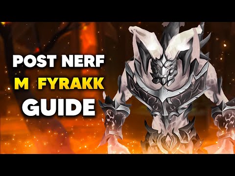 POST NERF MYTHIC FYRAKK BOSS GUIDE UPDATE | Amirdrassil the Dream's Hope Dragonflight Season 3