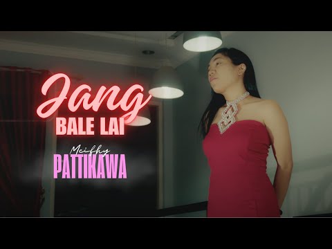 Meifhy Pattikawa - Jang Bale Lai (Official Music Video)