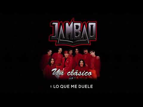 Jambao - Lo Que Me Duele (Un Clásico, 2004)