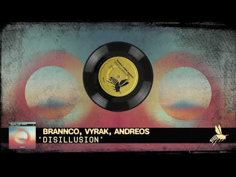 Brannco, Vyrak, Andreos - Disillusion (Official Audio)