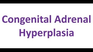 Download lagu Congenital Adrenal Hyperplasia mp3 Download lagu Congenital Adrenal Hyperplasia mp3