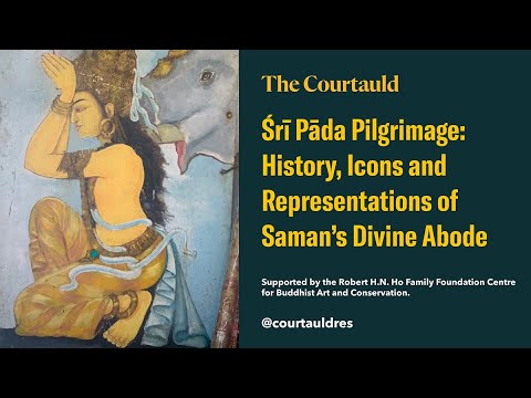 Śrī Pāda Pilgrimage: History, Icons and Representations of Saman's Divine Abode