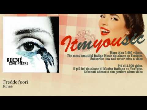 Koiné - Freddo fuori