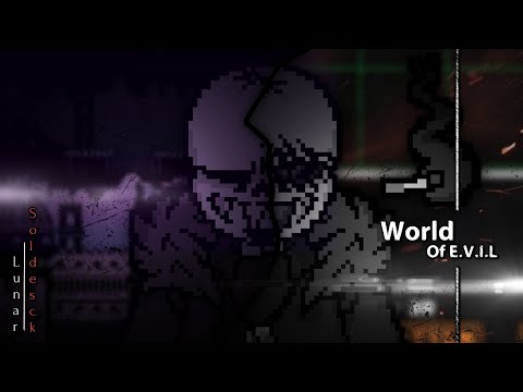 ♪World Of E.V.I.L | Hell of the P.A.I.N (Phase 2 Music)