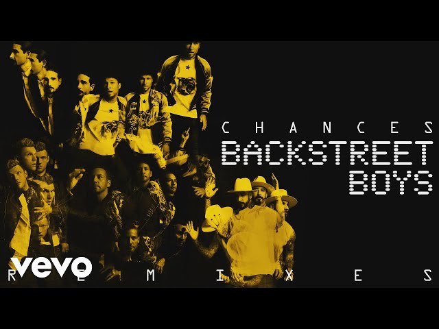 Backstreet Boys - Chances (Hellberg Remix)