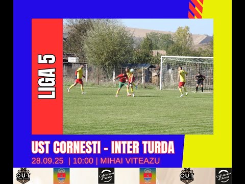 Liga 5, UST Cornești - Inter Turda