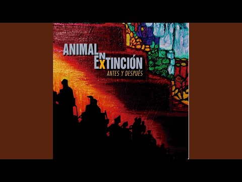 Antes y Después online metal music video by ANIMAL EN EXTINCIÓN