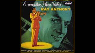 "I Remember Glenn Miller" Ray Anthony