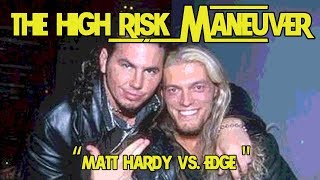Matt Hardy Vs. Edge || High Risk Maneuver
