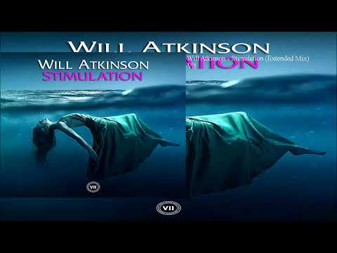 Will Atkinson - Stimulation (Extended Mix)