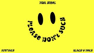 Download lagu Noa Kirel - Please Don't Suck (Afrojack x Black V Neck Remix) [ Audio] mp3