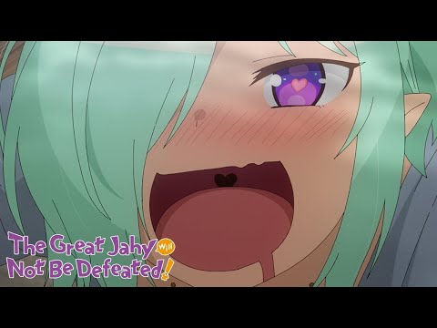 Treat Me Like Trash! | The Great Jahy Will Not Be Defeated!