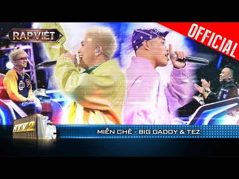 BigDaddy - Tez mang tiểu phẩm vào tiết mục vừa hài vừa hay Miễn Chê | Rap Việt 2023 [LiveStage]