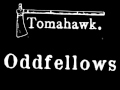 Tomahawk - Stone Letter [Oddfellows 2013] 