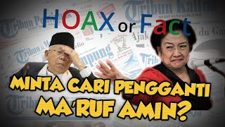 Hoax or Fact: Megawati Minta Jokowi Cari Pengganti Ma'ruf Amin?