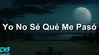 Yo No Sé Qué Me Pasó - Juan Gabriel Feat. Carlos Rivera - Letra - HD