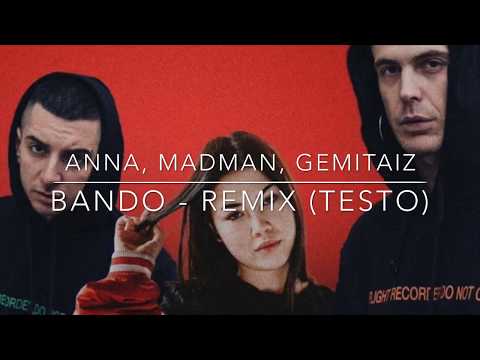 Anna, MadMan, Gemitaiz - Bando Remix (Testo)