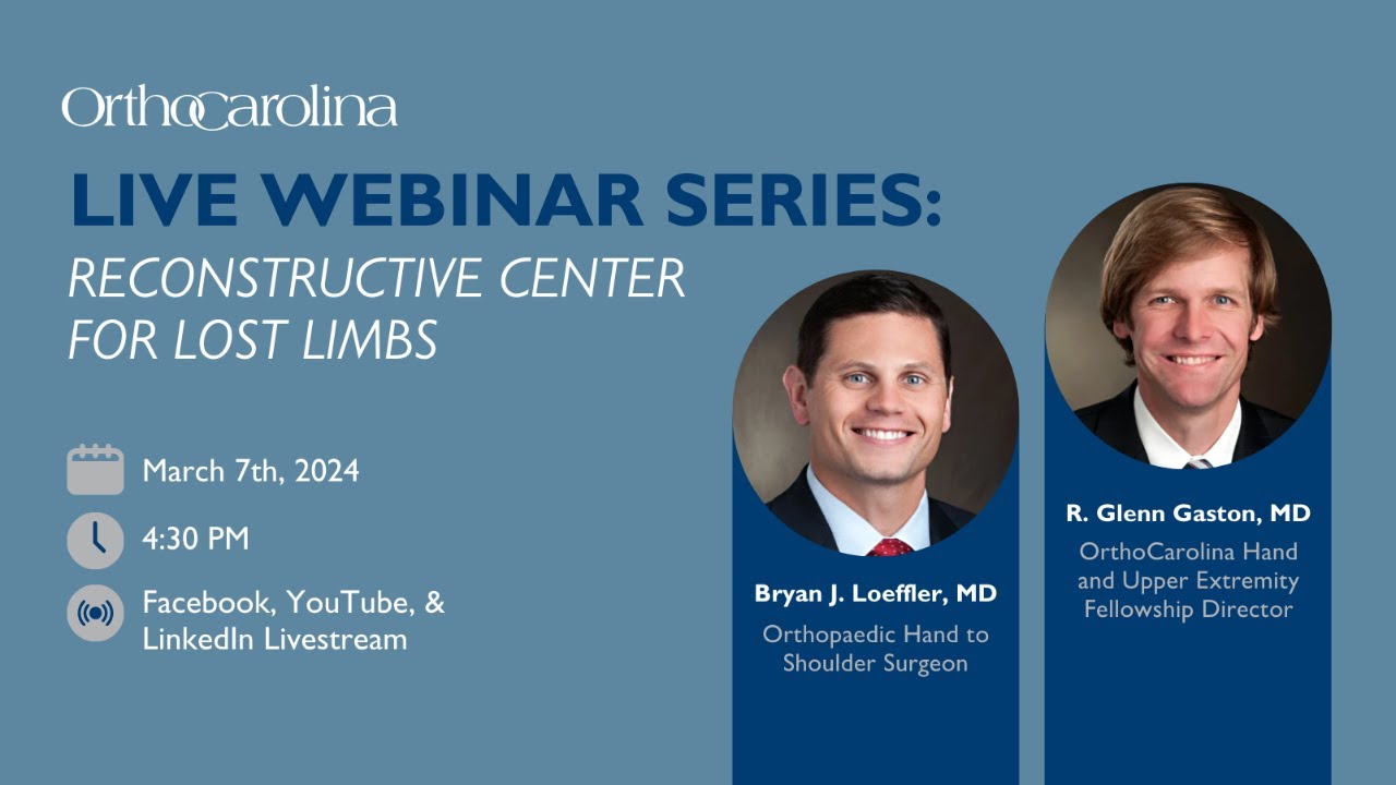 OrthoCarolina's Reconstructive Center for Lost Limbs with Dr. Gaston & Dr. Loeffler