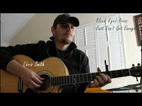 Black Eyed Peas - Just Can't Get Enough (Chris Smith Acoustic Cover)