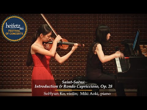 Saint-Saëns: Introduction & Rondo Capriccioso, Op. 28 | SoHyun Ko, violin; Miki Aoki, piano