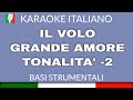 IL VOLO GRANDE AMORE KARAOKE INSTRUMENTAL LOWER KEY Base Karaoke Italiano