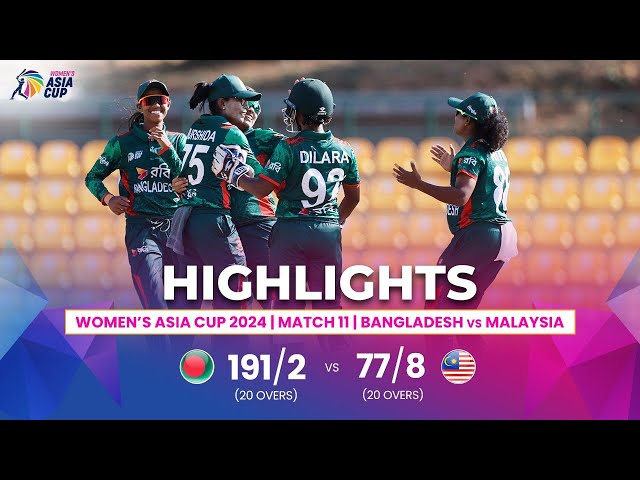 Bangladesh (W) vs Thailand (W) | ACC Women’s Asia Cup | Match 11 | Highlights