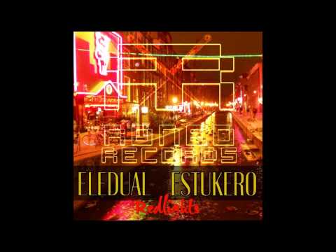 Eledual & Estukero - Redlights (Roneo Records)