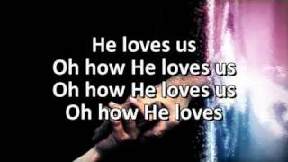 How He Loves (Jesus Culture)