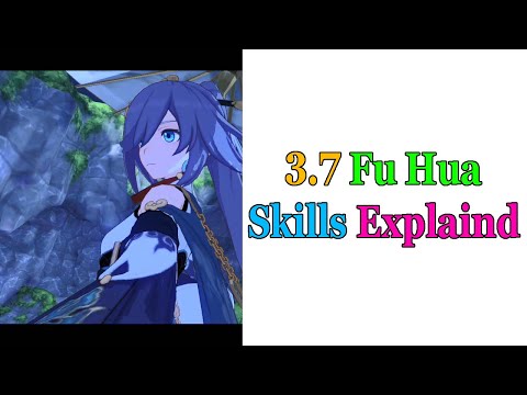 3.7 Fu hua Azure Empyrea Skills Explained and New Weapon and Stigma Explained