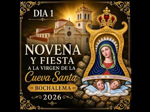 🔴 EN VIVO | 🙏 Primer Día de la Novena en Honor a Nuestra Señora de la Cueva Santa 🌹