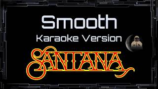 Santana • Smooth (CC Karaoke / Instrumental)