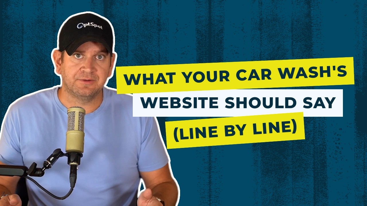 What Your Car Wash's Website Should Say (Line by Line)